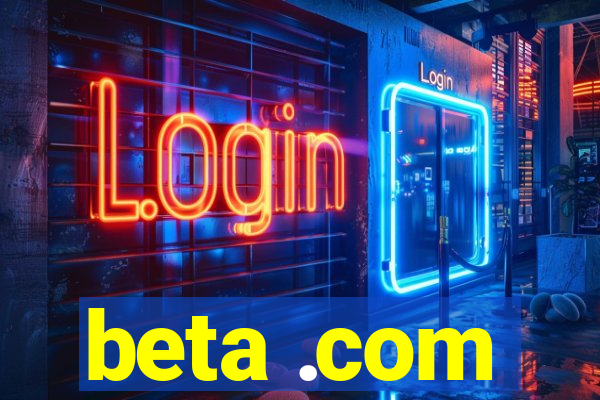 beta .com